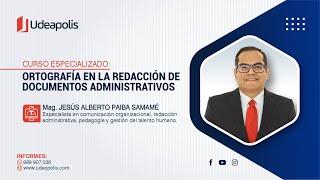 Ortografía en la Redacción de Documentos Administrativos  Jesús Alberto Paiba Samamé