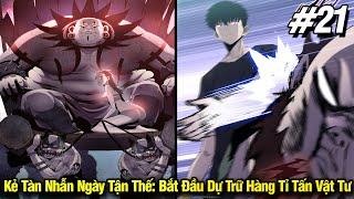 REVIEW TRUYỆN TRANH  Kẻ Tàn Nhẫn Ngày Tận Thế Bắt Đầu Dự Trữ Hàng Tỉ Tấn Vật Tư  CHAP 21