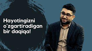 Hayotingizni ozgartiradigan BIR daqiqa Kunimizda sodir bolgan hikoya  @AbdukarimMirzayev2002