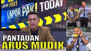 Pantauan Arus Mudik Duo Reporter Kocak di Lapor Pak Today  LAPOR PAK 180423 Part 1