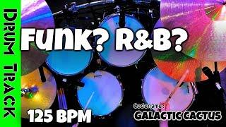 Blast Off with Galactic Cactus 125 BPM a Funk-R&B Drum Track