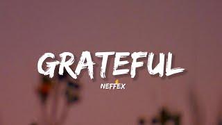 Grateful - Neffex Lyrics  Lyrical Bam