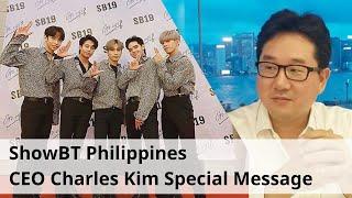 ShowBT Philippines CEO Charles Kim Special Message