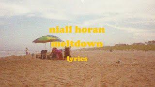 Meltdown - Niall Horan Lyrics