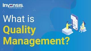 What is Quality Management?  Quality Management Tutorial  Invensis Learning