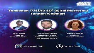 TÜSİAD SD² - Yenilenen TÜSİAD SD² Platformu Tanıtım Webinarı