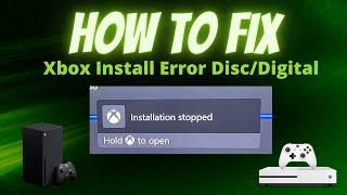 How to fix Xbox DiscDigital Game Installation Stopped Error 2024