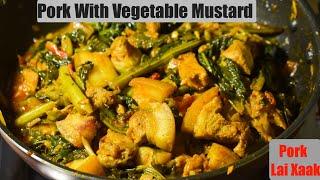 Pork With Vegetable Mustard With Out Oil  Pork With Lai Xaak  Pork Recipe