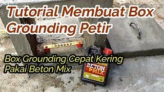 Tutorial Membuat Box Grounding  Beton untuk Penangkal Petir