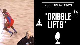 Skill Breakdown Dribble Lifts