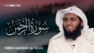 Surah Ar-Rahman THE MOST MERCIFUL - Sheikh Mansour Al-Salimi Beautiful Recitation