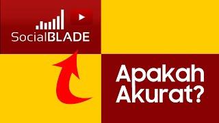 Apakah Social Blade Itu Akurat?