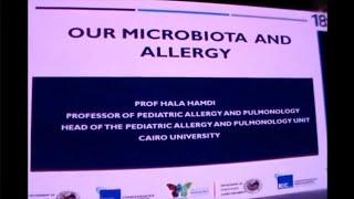 Our Microbiota and Allergy Prof Hala Hamdi