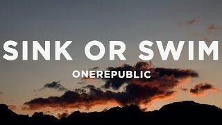 OneRepublic - Sink Or Swim Lyrics