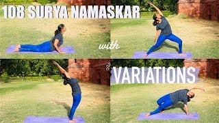 108 Surya Namaskar with VARIATIONS Follow Along