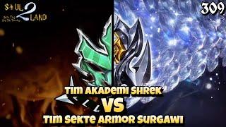 Tim Akademi Shrek Vs Tim Sekte Armor Surgawi  SOUL LAND 2 Novel 309