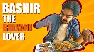 Bashir The Biryani Lover  Bekaar Films  Comedy Skit