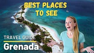 Grenada & Carriacou Top Places to Visit detailed travel guide