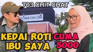 KEDAI ROTI IBU SAYA  MURAH ENAK NYAMAN  LENGKAP BANGET  JOE CHIT CHAT BARENG IBU OWNER