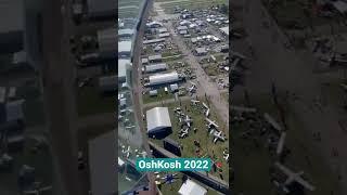10000+ самолетов и 600000+ человек посетителей. Это OshKosh 2022