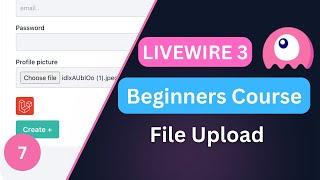 File Upload  Laravel Livewire 3 Course for Beginners EP7