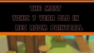 The Most Toxic Kid Ive Ever Met In Rec Room Paintball