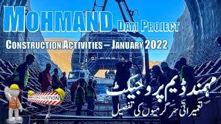 Mohmand Dam  Construction Progress  January 2022