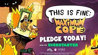 This is Fine Maximum Cope KS campaign video