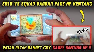 SOLO VS SQUAD BARBAR PAKE HP KENTANG  SAMPE BANTING HP KARNA LAG & PATAH PATAH - GARENA FREE FIRE