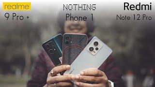 Redmi Note 12 Pro vs Realme 9 Pro + vs Nothing Phone1  Camera Test 