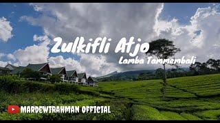 Zulkifli Atjo - Lamba Tammembali