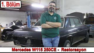 Mercedes W114 280 CE Restorasyon  1. Bölüm