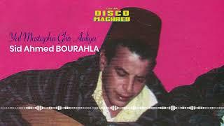 Sid Ahmed Bourahla - Youm Khmis Official Full Album