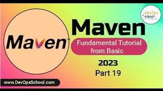 Maven Fundamental Tutorials from Basic 2023 - Part 19