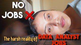 No jobs in DATA ANALYSIS   The harsh reality of DATA ANALYST jobs