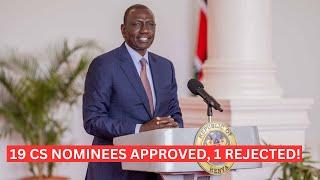 BREAKING NEWS Rutos 19 CS Nominees Approved By Parliamentary Vetting Committee except Soi Langat