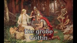 Die große Göttin - German Germanic Mythology Modern Folk Song