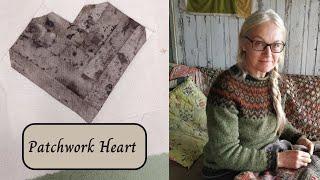 Patchwork Heart - An episode of Wonky Wednesday