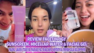 REVIEW SUNSCREEN RINGAN TERBAIK DARI FACETOLOGY MICELLAR WATER ACNE CARE & FACIAL GEL