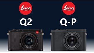 LEICA Q2 vs LEICA Q-P