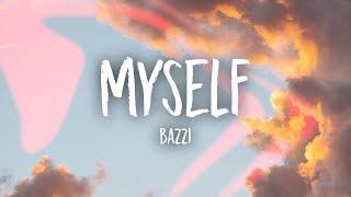 Bazzi - Myself Lyrics