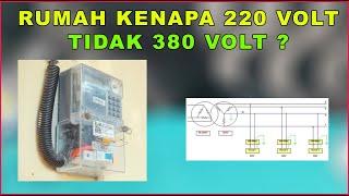 TEGANGAN RUMAH KENAPA 220 VOLT BUKAN 380 VOLT ?