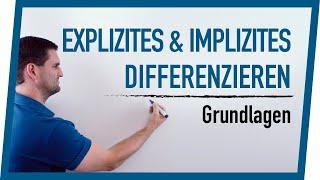 Explizites & Implizites Differenzieren Grundlagen  Mathe by Daniel Jung