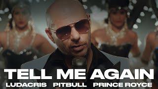 Pitbull ft. Prince Royce & Ludacris - Tell Me Again Official Video