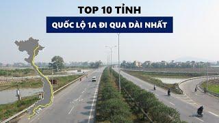 Top 10 Tỉnh có đường Quốc Lộ 1A đi qua dài nhất Việt Nam 