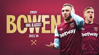 Jarrod Bowen  Every West Ham United Goal & Assist 202324 󠁧󠁢󠁥󠁮󠁧󠁿️