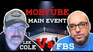 Mobtube MAIN EVENT  FBS vs. Lee Cole111  Debate HIGHLIGHTS