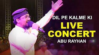 Dil Pe Kalme Ki  Abu Rayhan   Kalarab  Live Concert