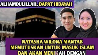 ARTIS MUALAF TERBARU NATASHA WILONA MEMUTUSKAN UNTUK MEMELUK ISLAM DAN AKAN MENIKAH