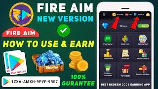 Fire Aim App New Version Fast Earn Full Details Free Redeem Code App Free Redeem Code Redeem Code